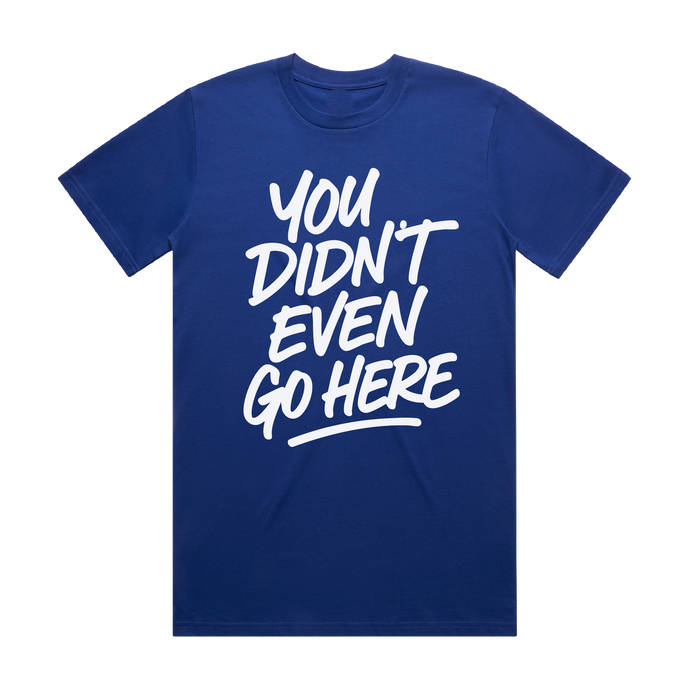 You Didn’t Even Go Here (#YDEGH)